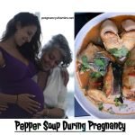 Pepper Soup During Pregnancy: Is Nigerian Pepper Soup Healthy During Pregnancy? 5