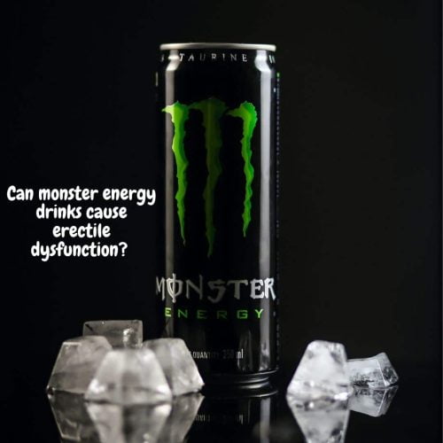 Can monster energy drinks cause erectile dysfunction?