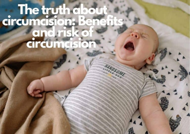 The truth about circumcision: 4 Benefits and risk of circumcision 1