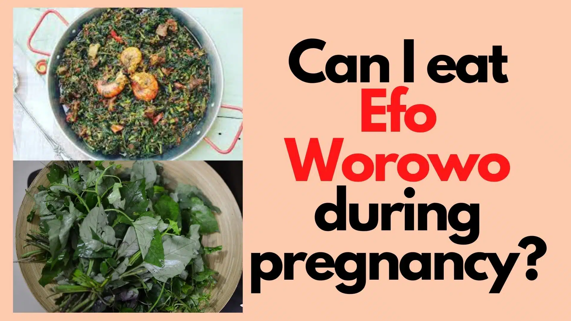 Efo Worowo during pregnancy