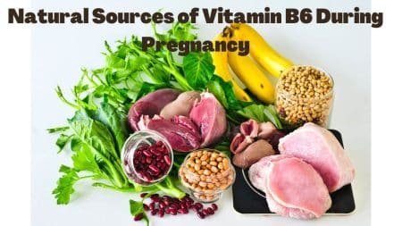 Vitamin B6 During Pregnancy