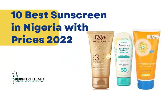 10 Best Sunscreen in Nigeria with Prices 2022