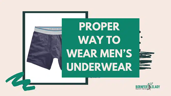 Proper Way To Wear Men’s Underwear