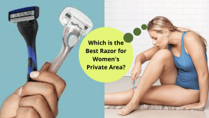 Which is the Best Razor for Women's Private Area? - Bornfertilelady