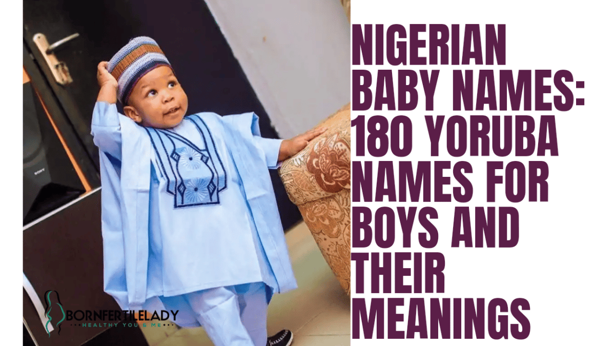 nigerian-baby-names-180-yoruba-names-for-boys-and-their-meanings-ii