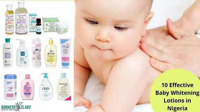 10 effective baby whitening lotions in Nigeria - Bornfertilelady