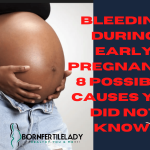 Bleeding during early pregnancy:8 possible causes you did not know.  3