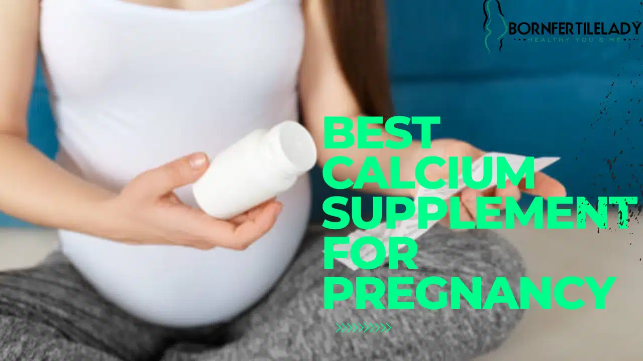 Best Calcium Supplement For Pregnancy 5