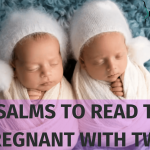 50 psalms to read to get pregnant with twins 4