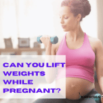 Can you lift weights while pregnant?  2