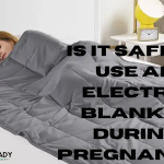 Is it safe to use an electric blanket during pregnancy?  2