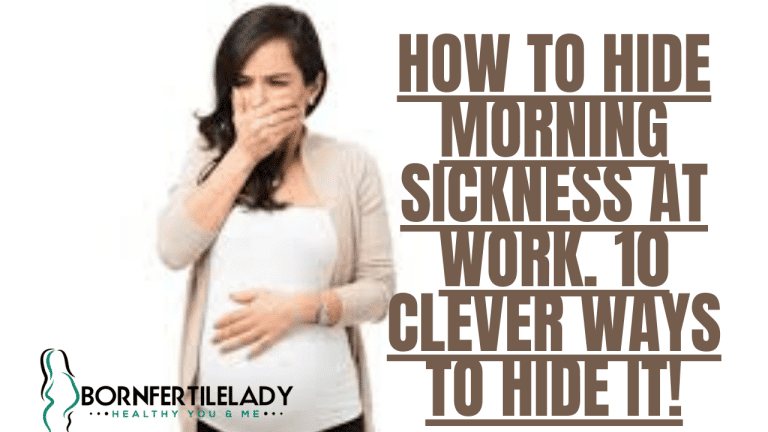How to hide morning sickness at work. 10 clever Ways to hide it! 1