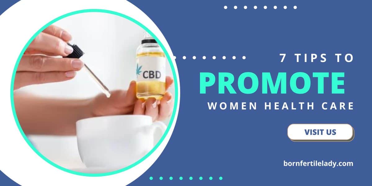 7 Tips to Promote Women Health Care