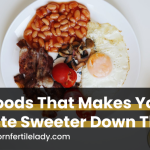 6 Foods That Makes You Taste Sweeter Down There