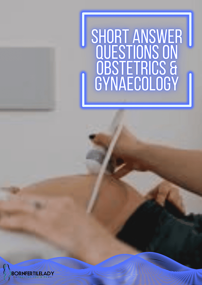Short Answer Questions On Obstetrics And Gynaecology - Objective Type 1