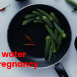 Okra water for Pregnancy 2