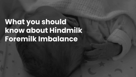 What you should know about Hindmilk Foremilk Imbalance 1