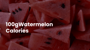 "100g Watermelon Calories: A Refreshing and Nutritious Summer Treat" 5