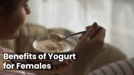 Benefits of Yogurt for Females
