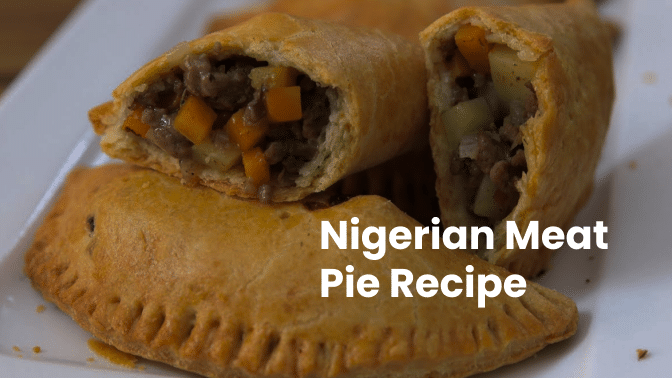 Nigerian Meat Pie Recipe - Mumlyhealth