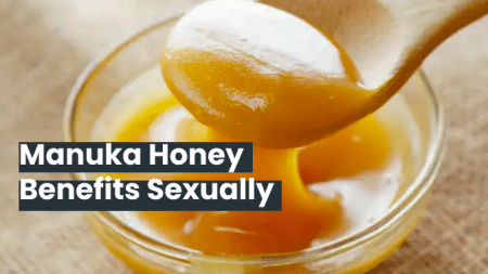 Manuka Honey Benefits Sexually: Unveiling the Sweet Secrets 5