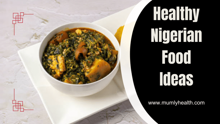 Try These Healthy Nigerian Foods