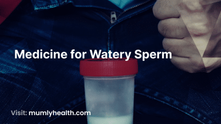 Medicine for Watery Sperm