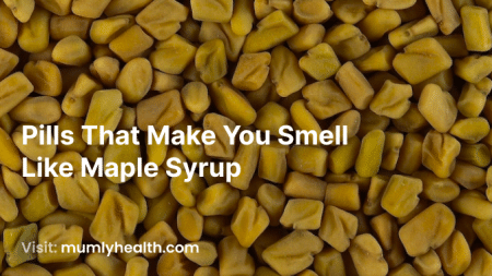 Pills That Make You Smell Like Maple Syrup