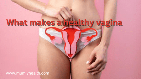 What Makes A Healthy Vagina 1