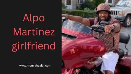 Alpo Martinez Girlfriend 1