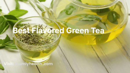 Best Flavored Green Tea