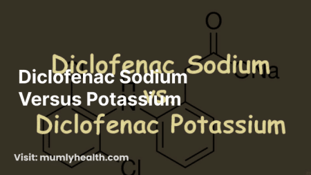 Diclofenac Sodium Versus Potassium
