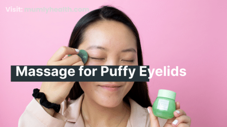 Massage for Puffy Eyelids – How to Get rid of Puffy Eyes Massage for Puffy Eyelids