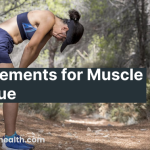Supplements for Muscle Fatigue
