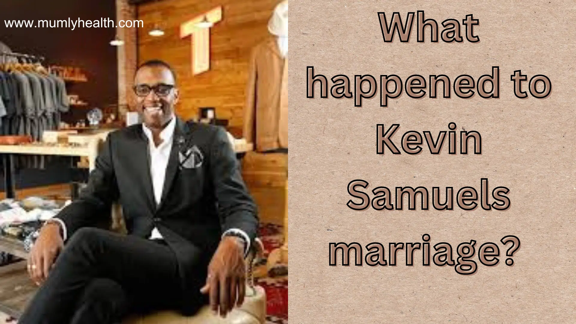 What happened To Kevin Samuels's Marriage? 5