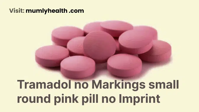 Tramadol no Markings small round pink pill no Imprint