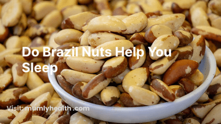 do brazil nuts help you sleep