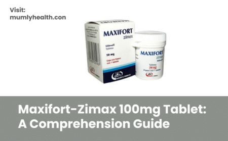 Maxifort-Zimax 100mg Tablet_ A Comprehension Guide