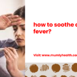 how to soothe a fever_