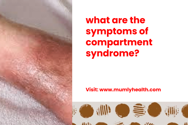 what are the symptoms of compartment syndrome_
