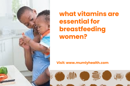 what vitamins are essential for breastfeeding women_