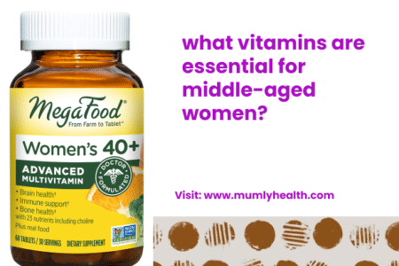 what vitamins are essential for middle-aged women_
