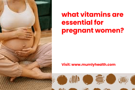 what vitamins are essential for pregnant women_