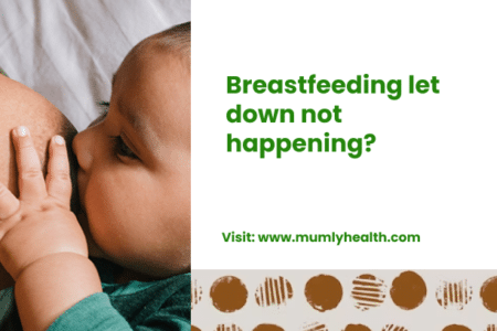 Breastfeeding let down not happening_
