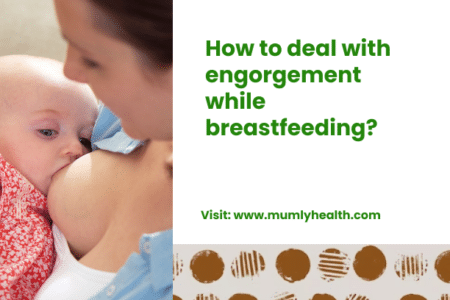 How to deal with engorgement while breastfeeding_