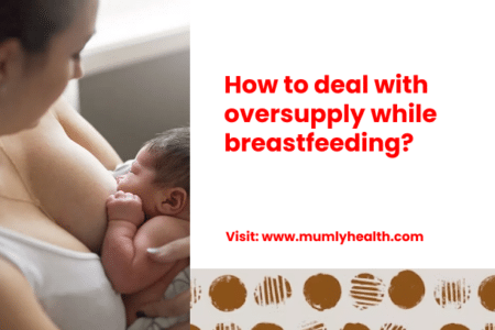 How to deal with oversupply while breastfeeding_