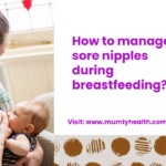 How to manage sore nipples during breastfeeding_