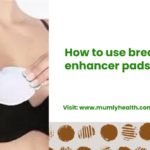 how to use breast enhancer pads? 1