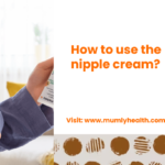 How to use the nipple cream_