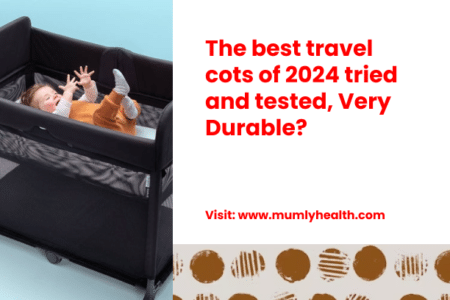 The best travel cots of 2024 tried and tested, Very Durable_